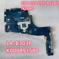 LA-B303P K000891580 For Toshiba Satellite C50 C55 C55-b5202 Laptop Motherboard N2840 CPU Perfect Test OK Secondhand