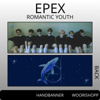 HAND BANNER EPEX ROMANTIC YOUTH 2SISI KPOP UNOFFICIAL HANDBANNER AYDEN JEFF YEWANG BAEKSEUNG