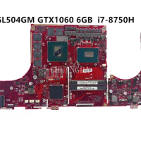 GL504GM i7-8750H CPU GTX1060-V6G GPU Mainboard For ASUS ROG GL504 GL504GW GL504GV GL504GM Laptop Motherboard Used