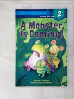 【書寶二手書T5／原文小說_D8I】A Monster is Coming!（Step into Reading, Step 2）_Harrison, David L./ Wilhelm, Hans (ILT)