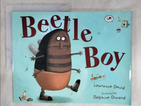 【書寶二手書T7／少年童書_DIG】Beetle boy_Lawrence David; illustrated by Delphine Durand