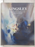 【書寶二手書T3／收藏_O4W】Kingsley Spring Auction 2013 Taipei_Modern and…2013/6