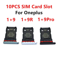 10PCS 9Pro Sim Cards Adapters For Oneplus 9 Pro 9R One Plus Dual Tray Socket Slot Holder Chip Drawer Replace Repair Housing Part