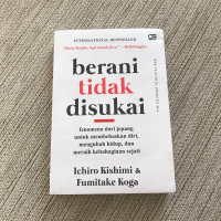 Buku Berani Tidak Disukai (Original gramedia)