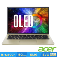 Acer 宏碁 Swift 3 SF314-71-54UR 14吋OLED輕薄筆電(i5-12500H/16GB/512GB/Win11/金)｜EVO認證