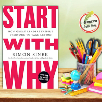 Start with Why: How Great Leaders Inspire Everyone to Take Action by Simon Sinek