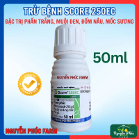 Score 250EC chai 50ml, nấm trắng, muội đen, mốc sương
