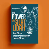 Buku The Power Of Silat Lidah Seni Bicara untuk Menaklukkan Lawan Bica