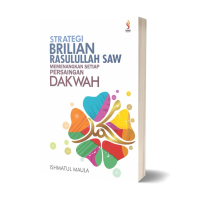 Buku Strategi Brilian Rasulullah SAW Memenangkan Setiap Persaingan Dakwah