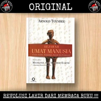 Sejarah Umat Manusia - Uraian Analitis Kronologis Naratif dan Komparatif - Arnold Toynbee