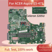 For ACER Aspire E5-471 Celeron 3205U Notebook Mainboard DA0ZQ0MB6E0 SR215 DDR3 Laptop Motherboard