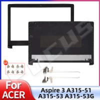 New Rear Lid Top Back Case For Acer Aspire 3 A315-51 A315-53 A315-53G N17C4 LCD Back Cover Front Bezel Hinges
