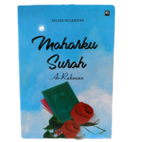 BUKU NOVEL / MAHARKU SURAH AR RAHMAN