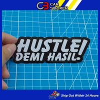 HUSTLE DEMI HASIL STICKER / M091