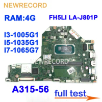 For ACER Aspire A315-56 FH5LI LA-J801P Laptop Motherboard With CPU:I3-1005G1 I5-1035G1 I7-1065G7 RAM:4G DDR4 100% Tested