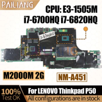 For LENOVO Thinkpad P50 Notebook Mainboard NM-A451 E3-1505M i7-6700HQ i7-6820HQ M2000M 2G Laptop Motherboard Full Tested