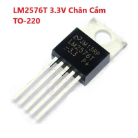 IC Nguồn Hạ Áp Buck 3A DC DC LM2576T, LM2576 3.3V 5V 12V ADJ Điện Áp Vào 4-40V ra 3.3-37V Chân Cắm T