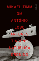 【電子書】Om Tingens naturliga ordning av António Lobo Antunes
