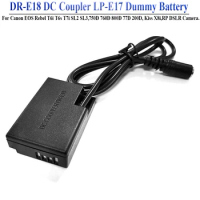 DR-E18 DC Coupler LP-E17 Dummy Battery For Canon EOS Rebel T6i T6s T7i SL2 SL3,750D 760D 800D 77D 200D, Kiss X8i,RP DSLR Camera.