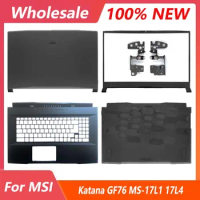 New Laptop Case For MSI Katana GF76 MS-17L1 17L4 LCD Screen Back Cover Front Bezel Palmrest Bottom Case Hinges Upper Topcase