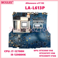 LA-L613P With i7-12700H i9-12900HK CPU RTX3060 RTX3070Ti RTX3080Ti GPU Mainboard For Dell Alienware x17 R2 Laptop Motherboard