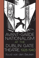 【電子書】Avant-Garde Nationalism at the Dublin Gate Theatre, 1928-1940