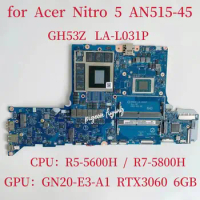 GH53Z LA-L031P Mianboard for Acer Nitro 5 AN515-45 Laptop Motherboard CPU:R5-5600H R7-5800H GPU:GN20