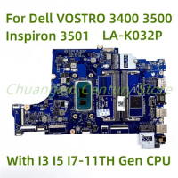 Suitable for Dell VOSTRO 3400 3500 Inspiron 3501 Laptop motherboard LA-K032P with I3 I5 I7-11TH Gen CPU 100% Tested Fully Work