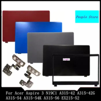 NEW For Acer Aspire 3 N19C1 A315-42 A315-42G A315-54 A315-54K A315-56 EX215-52 LCD Back Cover Rear LidBezel Hinges Top Case A315
