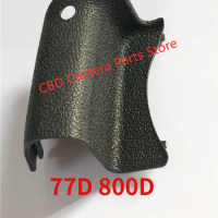 New original Bady rubber (Grip) repair parts For Canon for EOS 77D 800D 80d 90D SLR digital camera