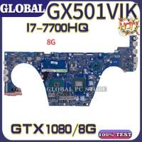 KEFU GX501 Mainboard For ASUS GX501V GX501VI GX501VIK GX501VSK Notebook Laptop Motherboard With GTX1080/8G I7-7700HQ 8G/RAM