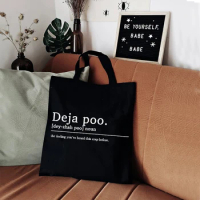 Prints Deja Poo Tote Bags Letter Humour Quote Print Custom Bag Reusable Teacher Student Book Bags Friendly Products