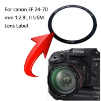 1PCS New For Canon EF 24-70 mm 24-70mm 1:2.8L II USM LOGO Label Stickers,Digital camera Lens Label Stickers