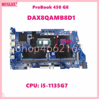 DAX8QAMB8D1 With i5-1135G7 CPU Notebook Mainboard For HP ProBook 450 G8 Laptop Motherboard M78960-601 100% Tested OK