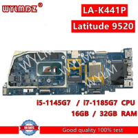 LA-K441P i5-1145G7/i7-1185G7CPU 16GB/32GB RAM Laptop Motherboard For Dell Latitude 9520 Mainboard 09825N 0GVMP9 0V7583 Test OK