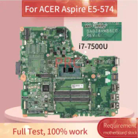 For ACER Aspire E5-574 i7-7500U Notebook Mainboard DA0Z8VMB8E0 SR2ZV DDR4 Laptop Motherboard