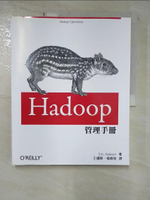 【書寶二手書T3／電腦_JQE】Hadoop管理手冊_埃里克薩默爾