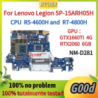 NM-D281 Mainboard.For Lenovo Legion 5P-15ARH05H 5-15ARH05H Laptop Motherboard, With R7-4800H CPU and RTX2060 6GB GPU