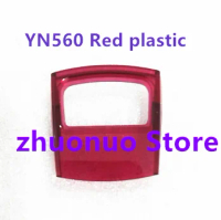 NEW Flash speedlite repair red plastic AF glass FOR YONGNUO YN560 YN560 II YN560 III YN560IV flash lamp Repair parts