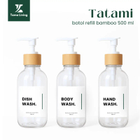 TAMA LIVING Tatami Bening Refill Sabun Shampoo 500 ml Pump Bamboo Bathroom Amenities Dispenser Sabun