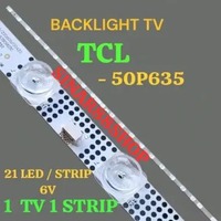BACKLIGHT TV LED TCL 50 INCH 50P635 BACKLIGHT TV LED BL 50" LAMPU 50 INC LAMPU BL