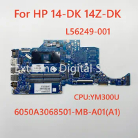 6050A3068501-MB-A01 (A1) motherboard is applicable For HP 14-DK notebook computer L56249-001 YM300U CPU 100% test OK delivery