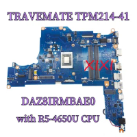DAZ8IRMBAE0 Notebook Mainboard For Acer TRAVEMATE TPM214-41 Laptop Motherboard with R5-4650U CPU Mainboard DDR4100% Tested OK