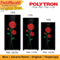 NEW PRODUK LEMARI ES POLYTRON 1 PINTU BELLEZA VARIA PRA 18CRX/PRA 18MNX/PRA 18MO (180L) PRA 17CRX (1