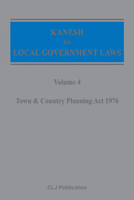 Kanesh On Local Government Laws (Volume 4): Town & Country Planning Act 1976