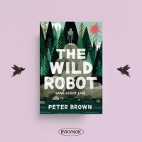 THE WILD ROBOT (SANG ROBOT LIAR) - Peter Brown