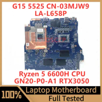 CN-03MJW9 03MJW9 3MJW9 For DELL G15 5525 Laptop Motherboard LA-L658P With Ryzen 5 6600H CPU GN20-P0-A1 RTX3050 100% Tested Good