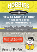 【電子書】How to Start a Hobby in Motorsports (auto/motorcycle racing)