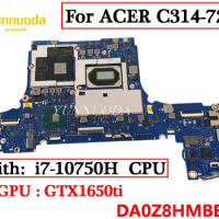 DA0Z8HMBED0 For ACER C314-72P Laptop motherboard with i7-10750H CPU GTX1650ti GPU 100% Tested