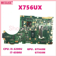 X756UX With i5-6200U/i7-6500U CPU GT940M/GT950M GPU Mainboard For Asus X756U X756UXM K756U X756UB X756UX Laptop Motherboard DDR3